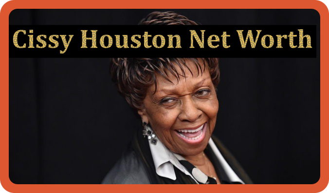 Cissy Houston Net Worth 2024 - Exploring her Overall earnings!