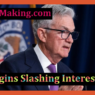 Fed Begins Slashing Interest Rates