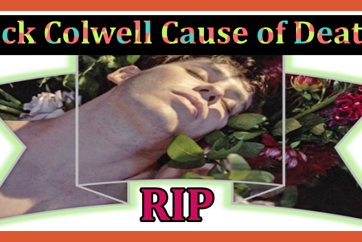 Jack Colwell Cause of Death