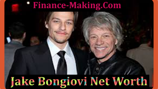 Jake Bongiovi Net Worth 2024 - Find The Real Source