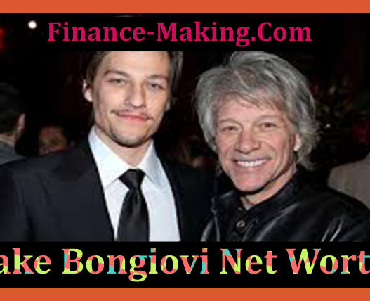 Jake Bongiovi Net Worth 2024 - Find The Real Source