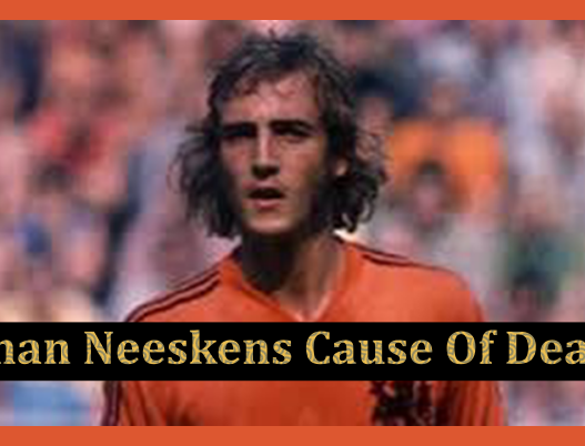 Johan Neeskens Cause of Death