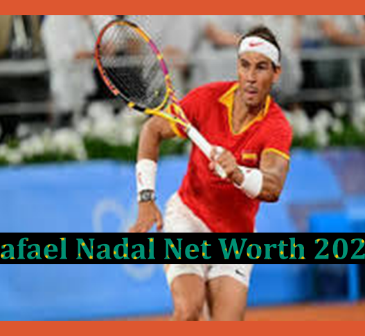 Rafael Nadal Net Worth - Clay Courts to Endorsements in 2024