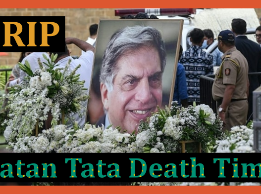 Ratan Tata Death Time 9 Oct 2024– When Did He Pass Away?